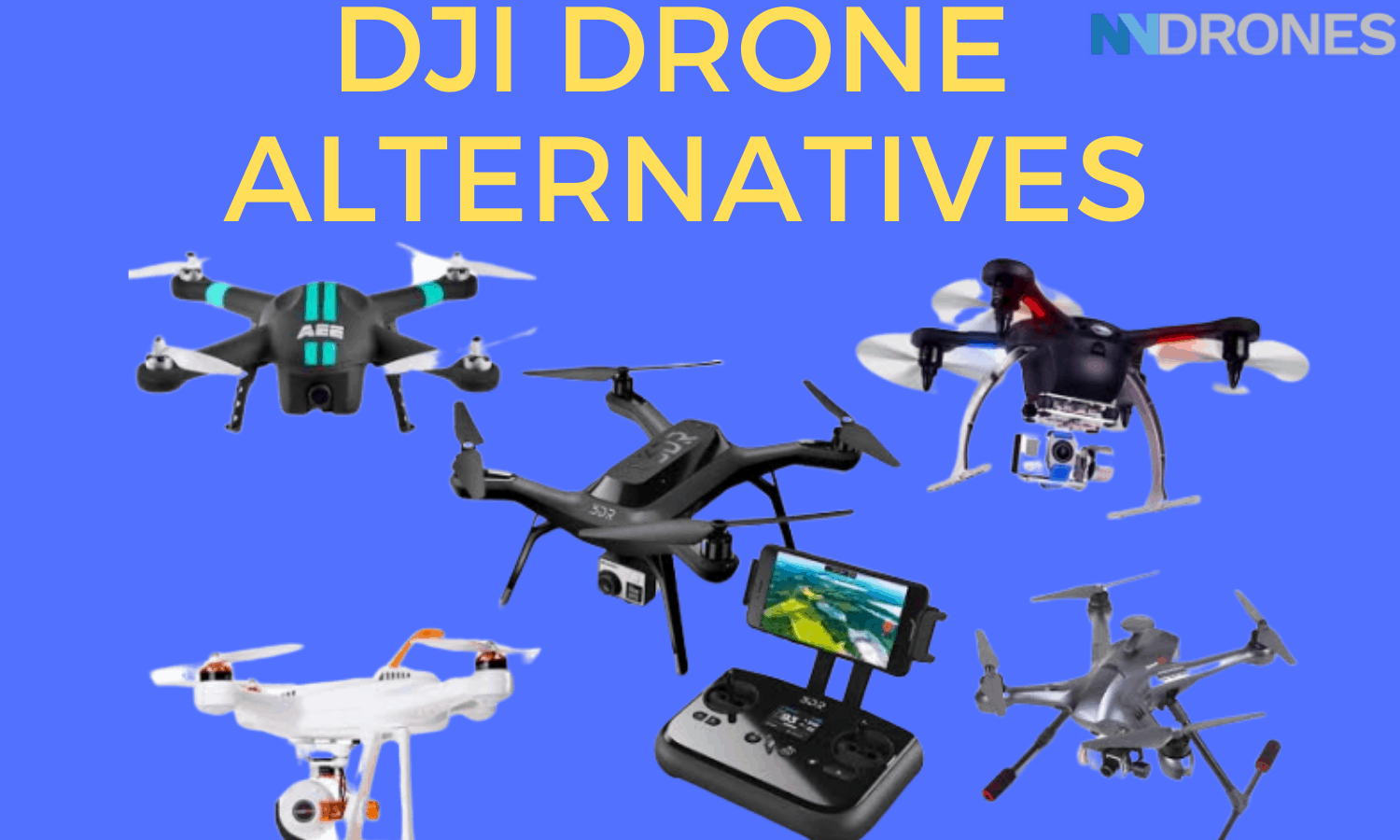 Dji Drone Alternatives 2020 Similar To Phantom Mavic Spark